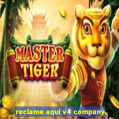 reclame aqui v4 company